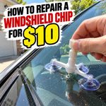 How To Repair A Windshield Chip For $10