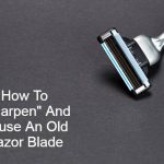 How To Sharpen and reuse An Old Razor Blade