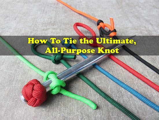  How To Tie the Ultimate, All-Purpose Knot