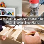 How to Build a Wooden Storage Bench With Step-by-Step Plans