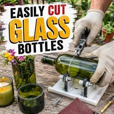 How to Easily Cut Glass Bottles How to Easily Cut Glass Bottles
