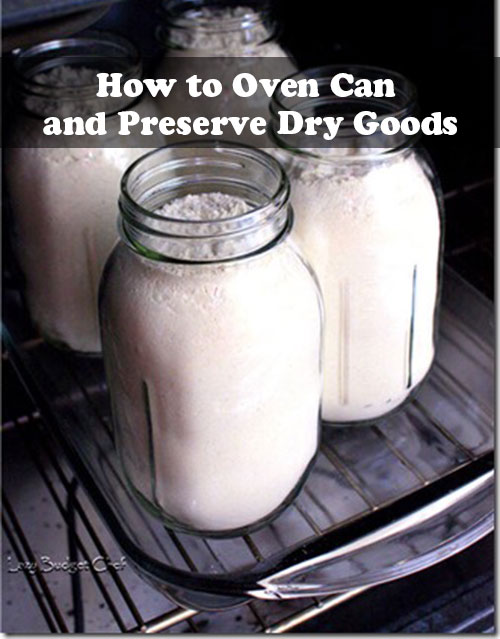 How to Oven Can and Preserve Dry Goods