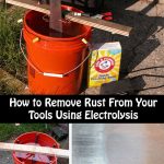 How to Remove Rust From Your Tools Using Electrolysis