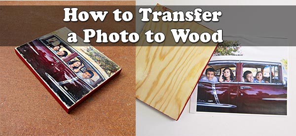 How to Transfer a Photo to Wood