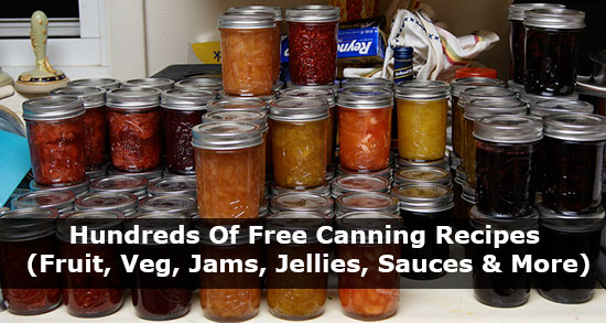 Hundreds Of Free Canning Recipes (Fruit, Veg, Jams, Jellies, Sauces & More