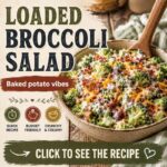 🥦 Loaded Broccoli Salad “Potato-Baked” Style