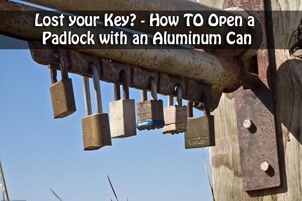 Lost your Key? How TO Open a Padlock with an Aluminum Can