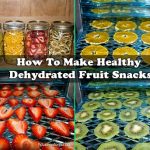 How To Make Healthy Dehydrated Fruit Snacks