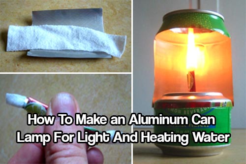 How To Make an Aluminum Can Lamp For Light And Heating Water