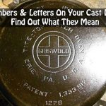 Numbers & Letters On Your Cast Iron? Find Out What They Mean