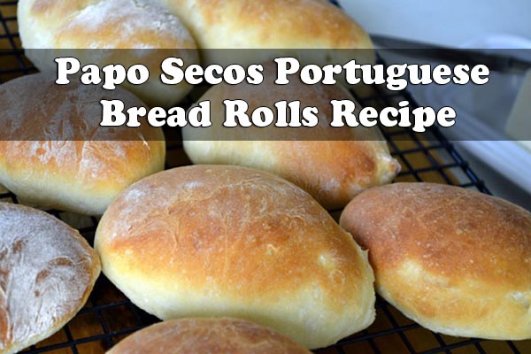Papo Secos Portuguese Bread Rolls Recipe