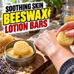 Soothing Skin Beeswax Lotion Bar Recipe