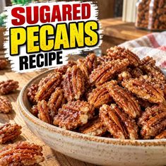 Sugared Pecans Recipe Sugared Pecans Recipe