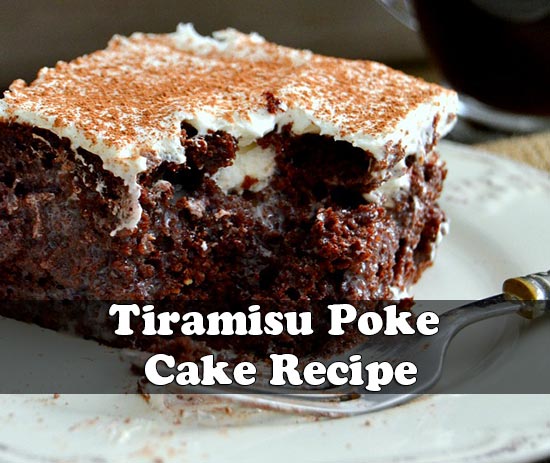 Tiramisu Poke Cake Recipe