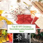 Top 10 DIY Christmas Decorations using household items