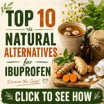 Top 10 Natural Alternatives for Ibuprofen