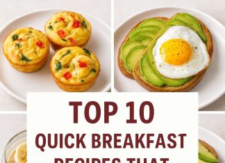 Quick breakfast recipes that boost energy Top 10 Quick Breakfast Recipes