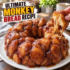 Ultimate Monkey Bread Recipe Ultimate Monkey Bread Recipe