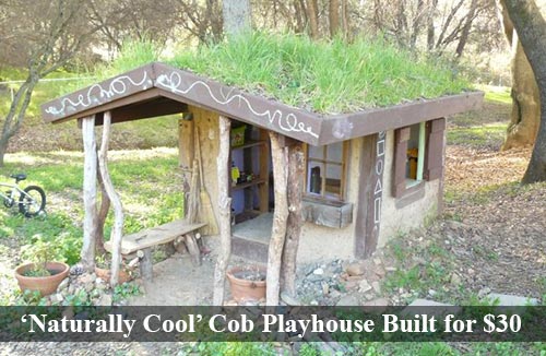 ‘Naturally Cool’ Cob Playhouse Built for $30